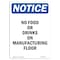 Signmission OSHA Notice, 7" Height, No Food Or Drinks On Manufacturing Floor Sign, 7" X 5", Portrait OS-NS-D-57-V-14616 - alternate 1